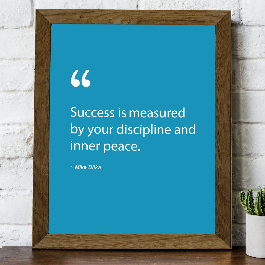 Mike Ditka Quotes-"Success Measured By Discipline &amp; Inner Peace" Motivational Wall Art -8 x 10" Inspirational Football Print-Ready to Frame. Home-Office-Work-Gym Decor. Great Gift for Bears Fans!