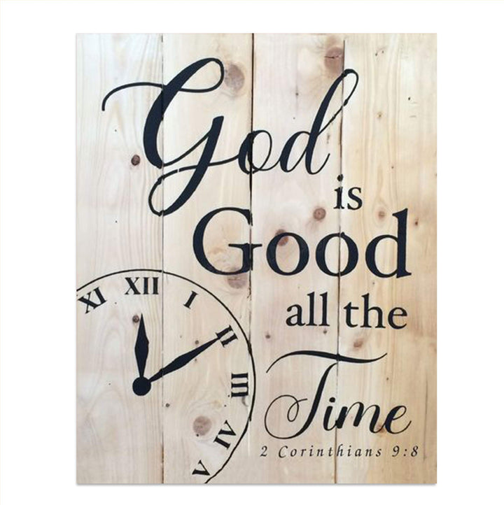 God Is Good All the Time- Inspirational Rustic Wall Art- 8 x 10"- Bible Verse Print- Ready to Frame. Home-Kitchen Decor. 2 Corinthians 9:8 Verse. Perfect Christian Gift. Printed on Photo Paper.