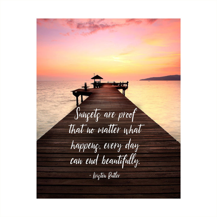 Sunsets Are Proof Every Day Can End Beautifully Inspirational Quotes Wall Art -8 x 10" Ocean Dock Sunset Print-Ready to Frame. Home-Office-Studio Decor. Perfect Guest-Beach House Decoration!