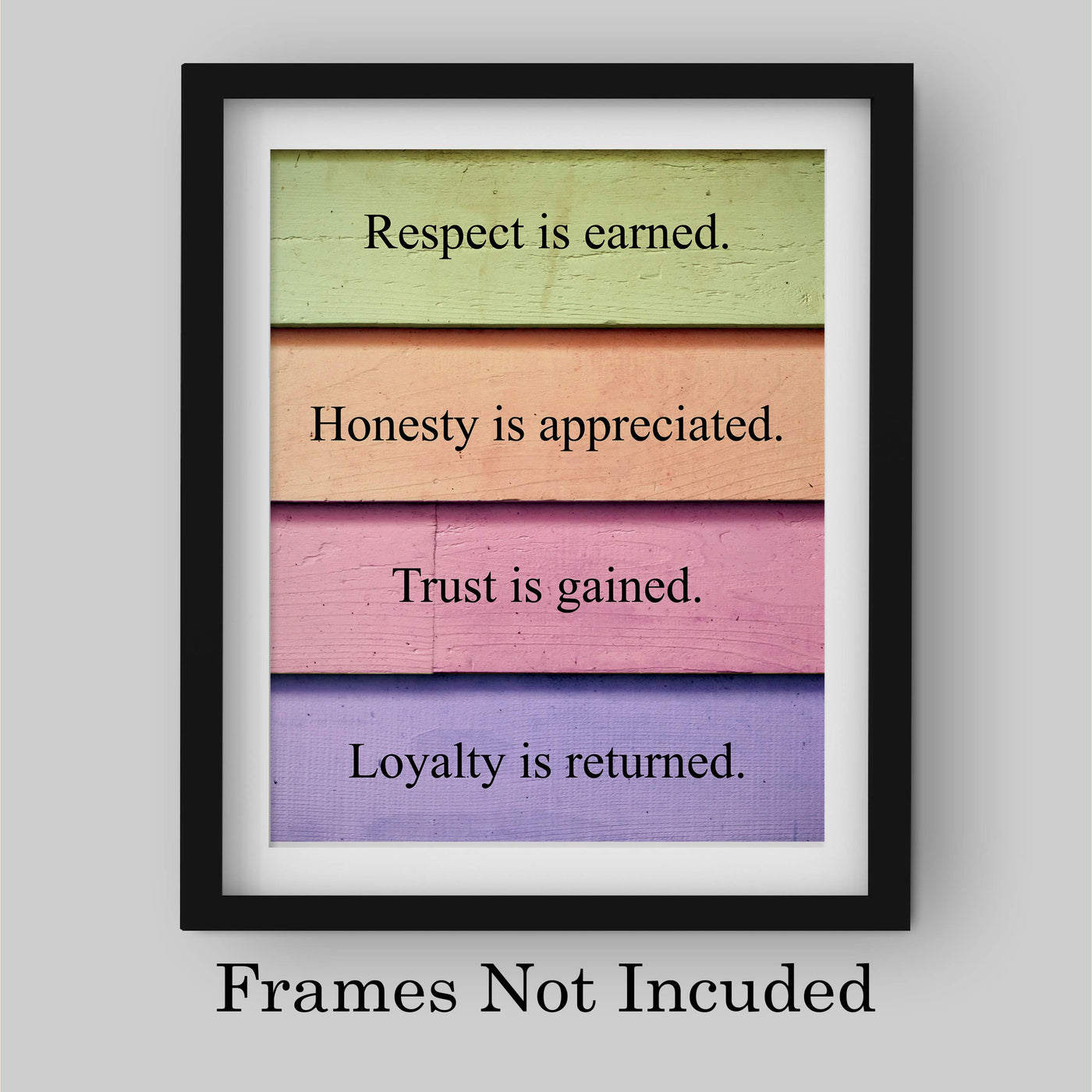 Respect Is Earned-Trust Is Gained Inspirational Life Quotes Wall Art-8 x 10" Typographic Print w/Replica Distressed Design-Ready to Frame. Rustic Home-Office-School Decor. Great Motivational Gift!