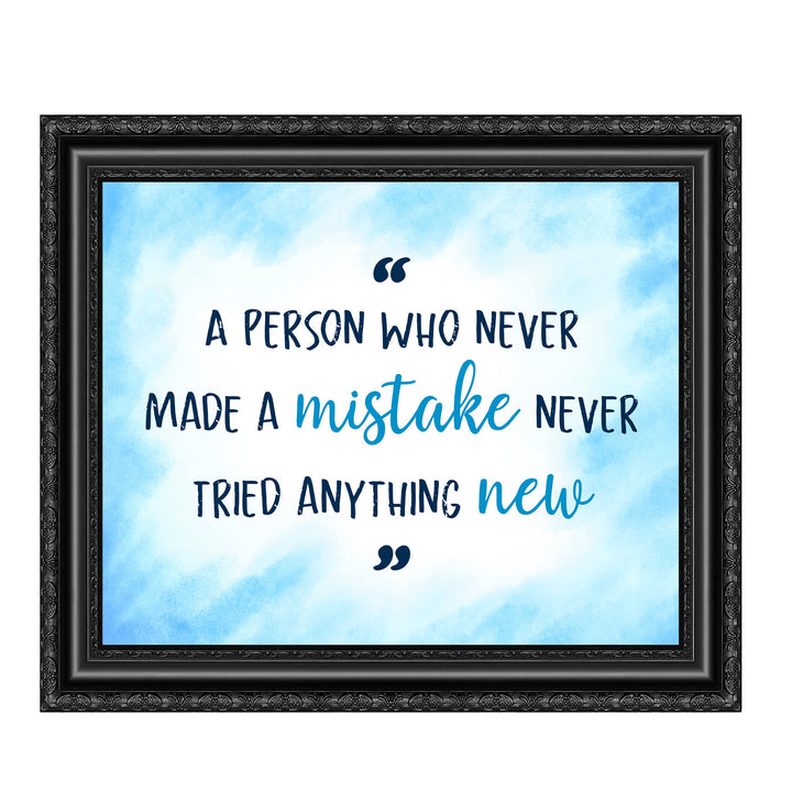 A Person Who Never Made a Mistake Motivational Wall Art Decor -10 x 8" Inspirational Typography Print -Ready to Frame. Perfect Decoration for Home-Office-Work-Classroom. Great Gift of Motivation!