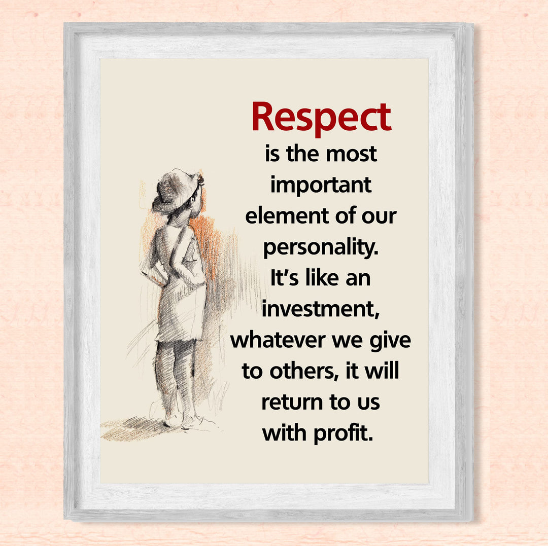 Respect is the Most Important Element- Inspirational Quotes Wall Art- 8 x 10" Life Lesson Sketch Design Print -Ready to Frame. Motivational Home-Office-Classroom-Dorm Decor. Great Gift &amp; Reminder!
