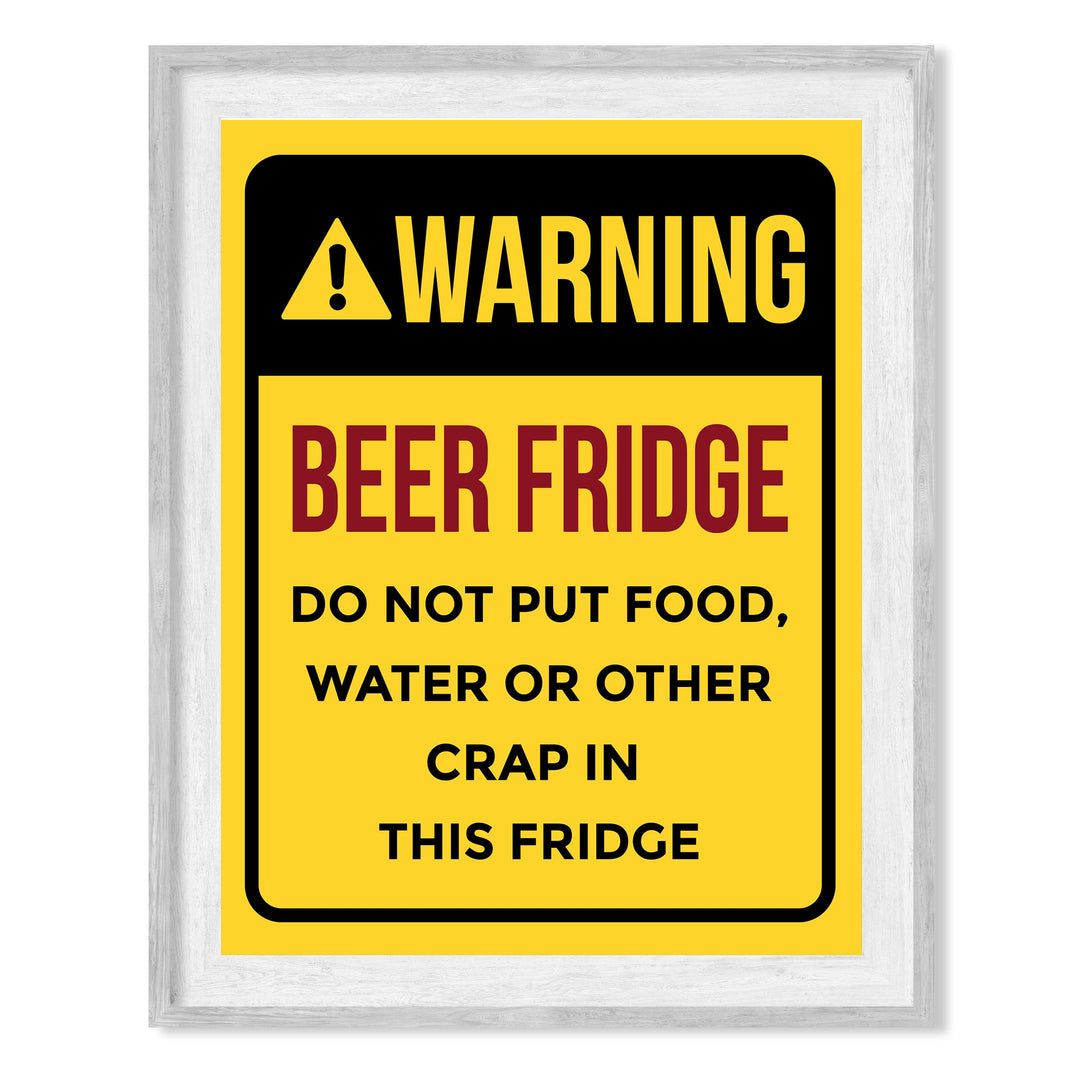 Warning - Beer Fridge Funny Beer &amp; Alcohol Sign -8 x 10" Rustic Home Bar Wall Art Print -Ready to Frame. Retro Decor for Patio-Garage-Shop-Pub. Fun Man Cave Decoration! Printed On Photo Paper.