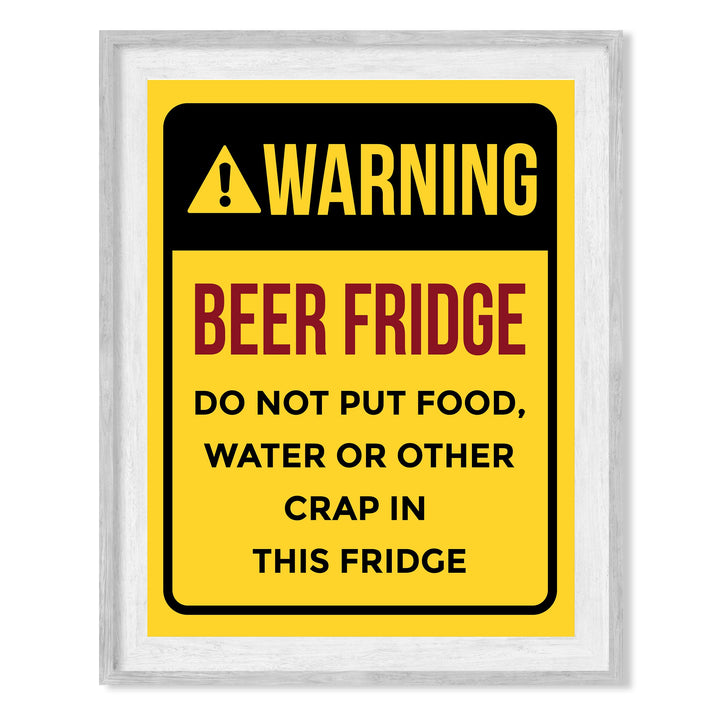 Warning - Beer Fridge Funny Beer &amp; Alcohol Sign -8 x 10" Rustic Home Bar Wall Art Print -Ready to Frame. Retro Decor for Patio-Garage-Shop-Pub. Fun Man Cave Decoration! Printed On Photo Paper.