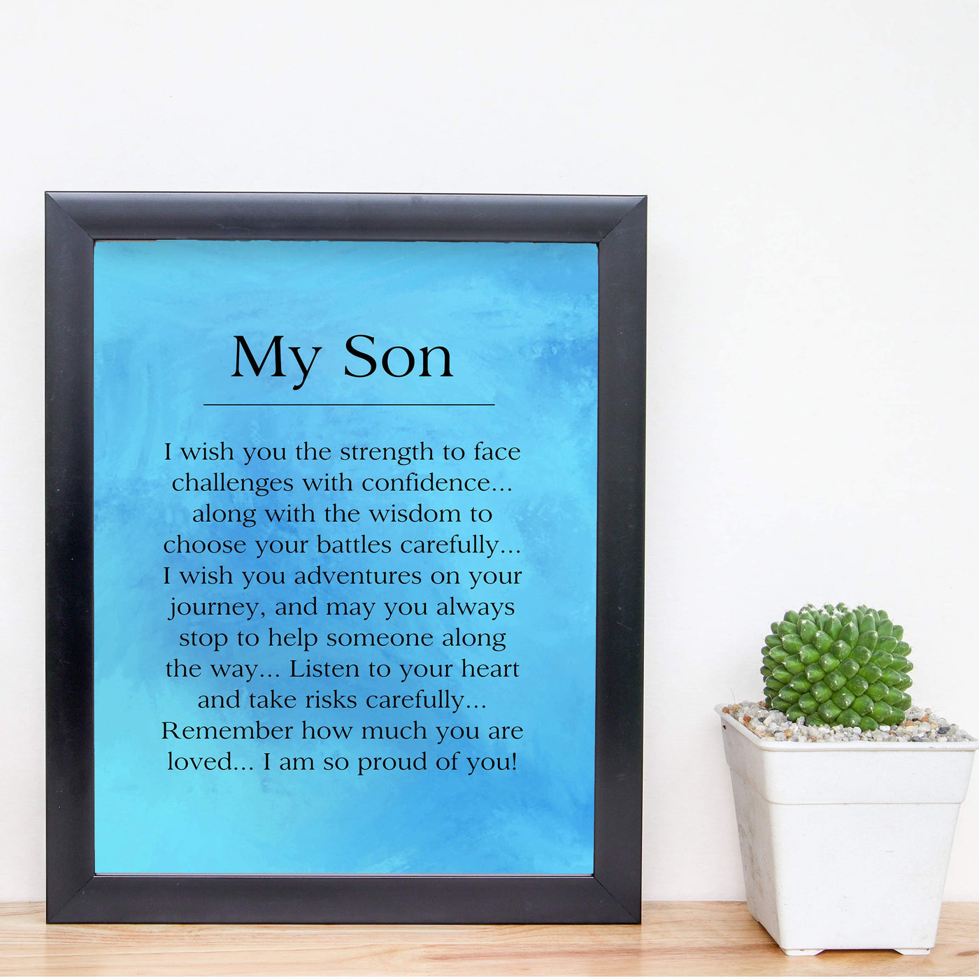 My Son-I Am So Proud Of You Inspirational Wall Art Sign -8 x 10" Motivational Typographic Poster Print-Ready to Frame. Loving, Heartfelt Message for Any Son. Great Birthday-Graduation-Wedding Gift!