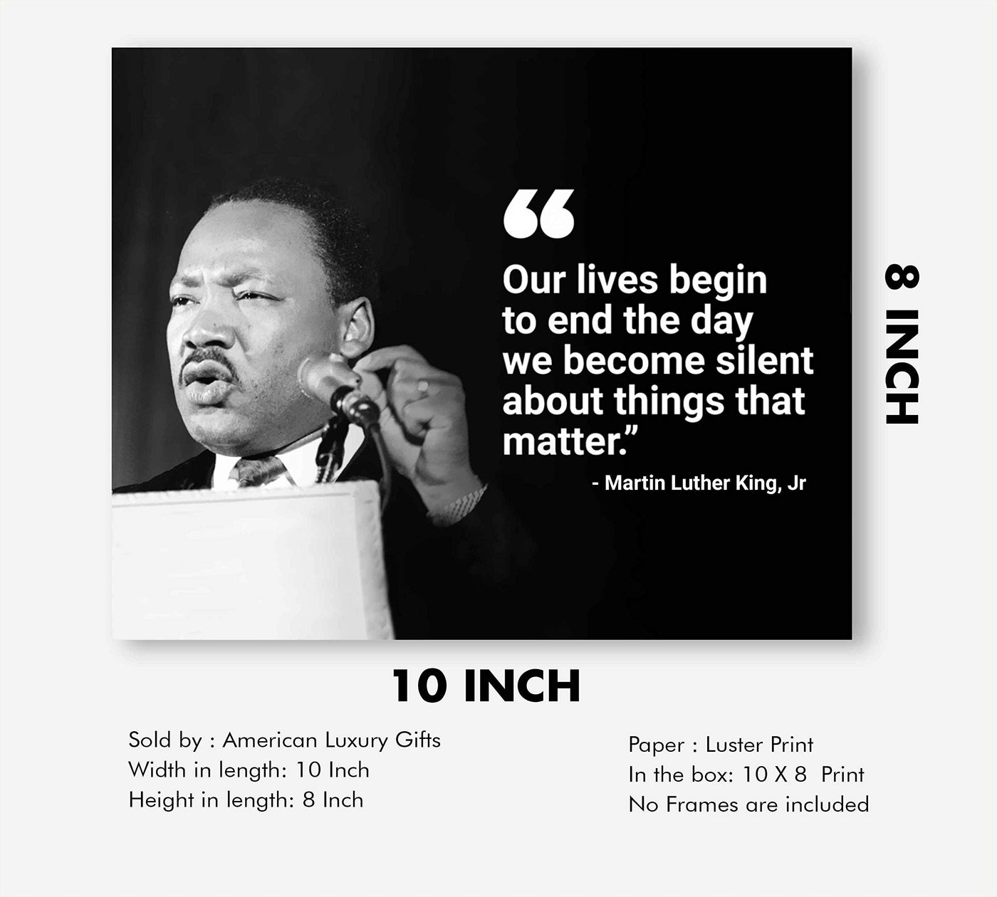 Martin Luther King Jr. Quotes-"Our Lives Begin to End the Day We Become Silent"-10 x 8" Silhouette Wall Art Print-Ready to Frame. Inspirational Home-Office-School D?cor. Perfect Gift for MLK Fans.