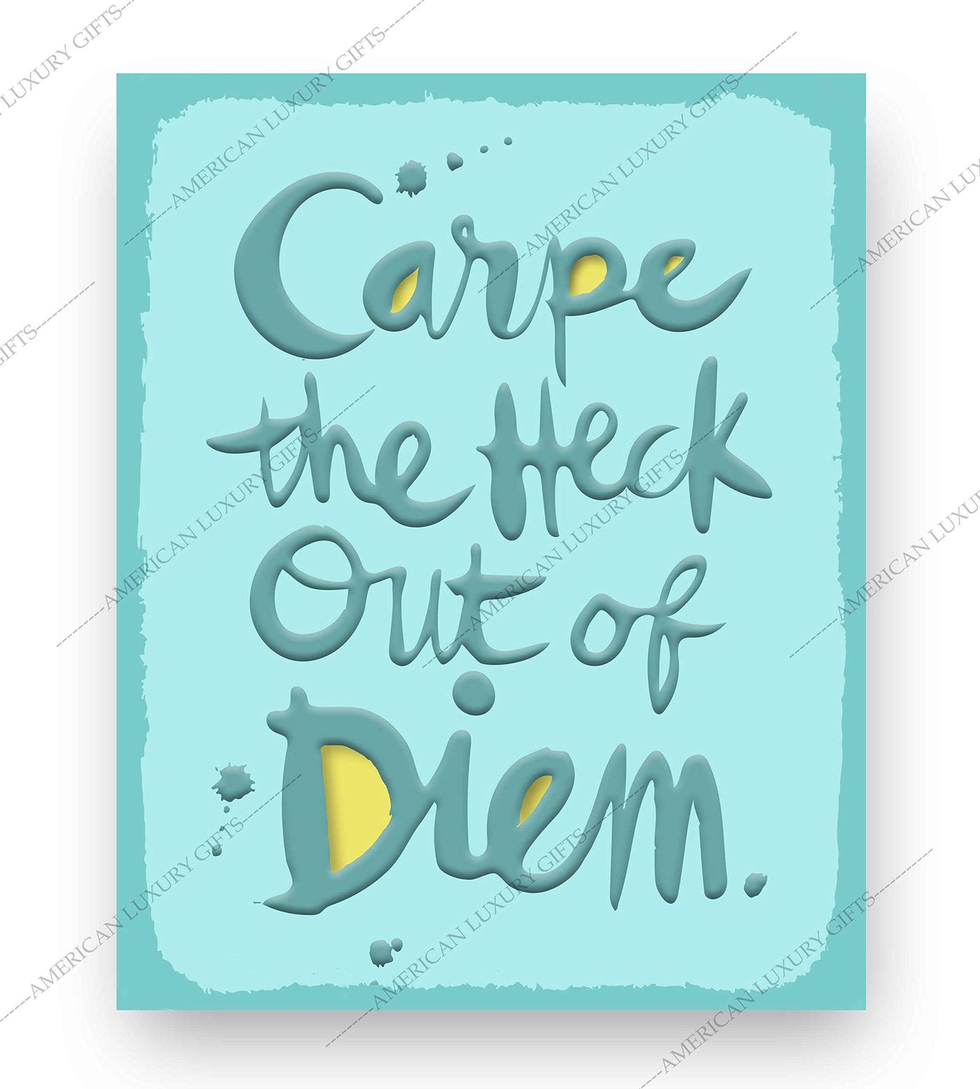 Carpe the Heck Out of Diem Funny Motivational Wall Art Sign-8 x 10" Humorous Poster Print-Ready to Frame. Home-Office-Desk-Bar-Shop-Cave Decor. Fun Gift-Sign to Encourage Success. Seize the Day!