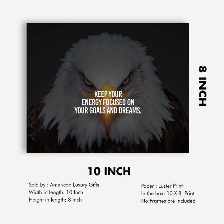 Keep Energy Focused On Your Goals &amp; Dreams Motivational Wall Art-10 x 8" Modern Typographic on Bald Eagle Photo Print-Ready to Frame. Home-Office-Studio-School-Gym Decor. Great Sign for Motivation!