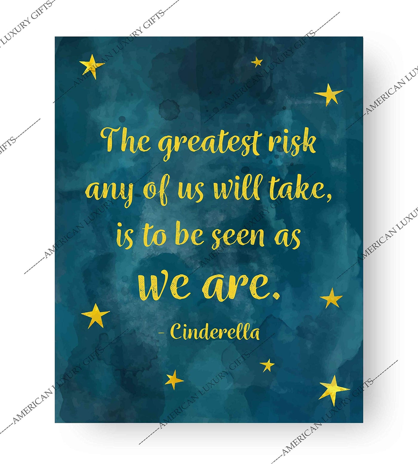 Cinderella Quotes-"The Greatest Risk Any Of Us Will Take"-8 x 10" Inspirational Wall Art-Ready to Frame. Abstract Art Print with Star Images. Perfect Home-Girls Bedroom-Playroom-Nursery Decor!