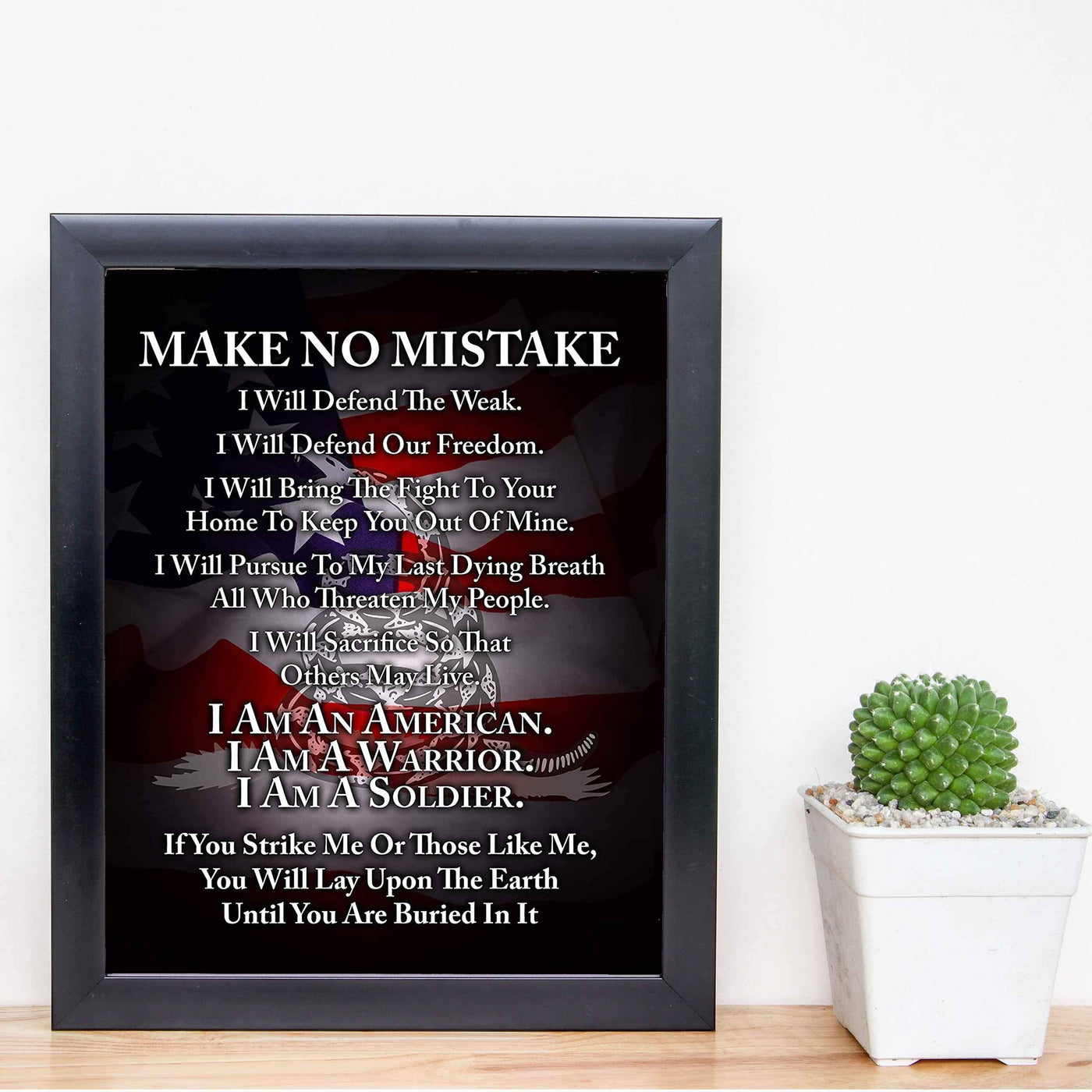 Make No Mistake-I Am A Soldier-I Will Defend-Patriotic Quotes Wall Art- 8 x 10" Pro-American Poster Print-Ready To Frame. Perfect Home-Office-Garage-Bar Decor. Great Gift for Military-Veterans!