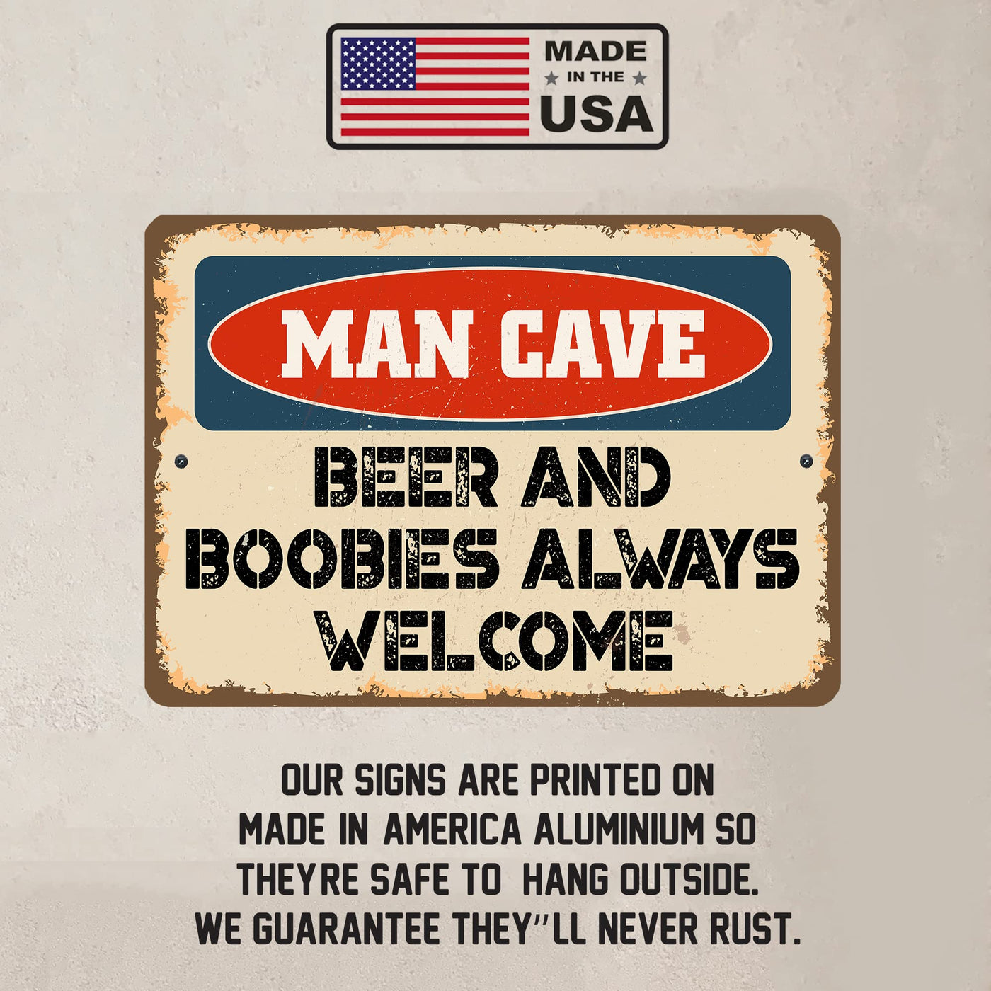 Man Cave - Beer Always Welcome Metal Wall Art Vintage Sign -12 x 8" Funny Retro Beer & Alcohol Sign for Bar, Cave, Garage, Pub- Rustic Tin Outdoors Sign for Home-Kitchen-Patio-Beach House Decor!
