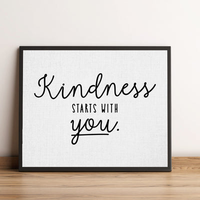 Kindness Starts With You-Inspirational Wall Art Sign -10 x 8" Typographic Wall Print-Ready to Frame. Motivational Home-Office-Classroom Decor. Perfect Sign for Teachers! Great Reminder To Be Kind!