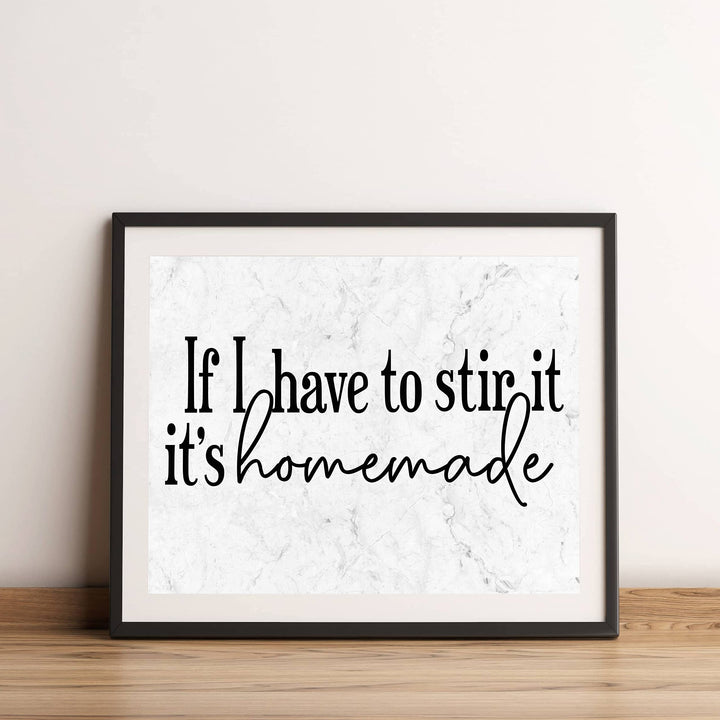 If I Have to Stir It, It&