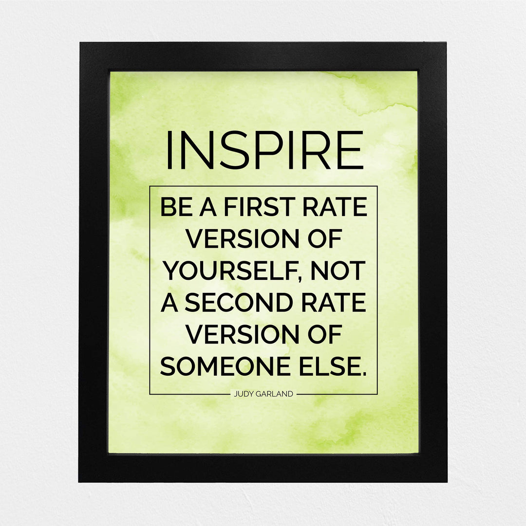 Judy Garland Quotes-"Inspire-Be a First Rate Version of Yourself" Inspirational Wall Art -8x10" Motivational Print-Ready to Frame. Home-Office-Classroom-Dorm Decor. Great Sign to Build Confidence!