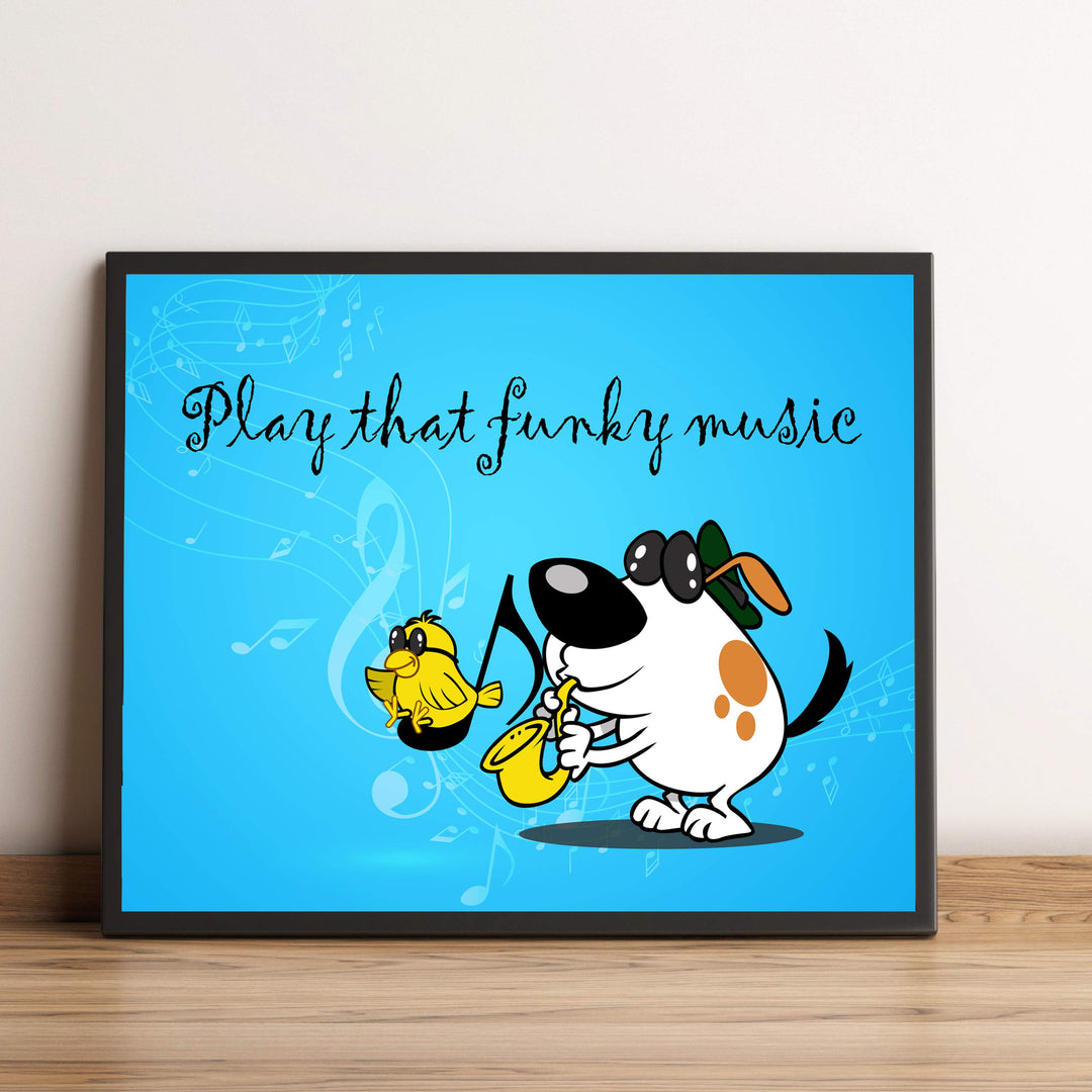 Play That Funky Music Funny Music Quotes- Poster Print- 10 x 8" Wall Art Print-Ready To Frame. Fun Typographic Cartoon Print. Home- Office- Studio- School Decor. Perfect Gift For All Music Lovers!