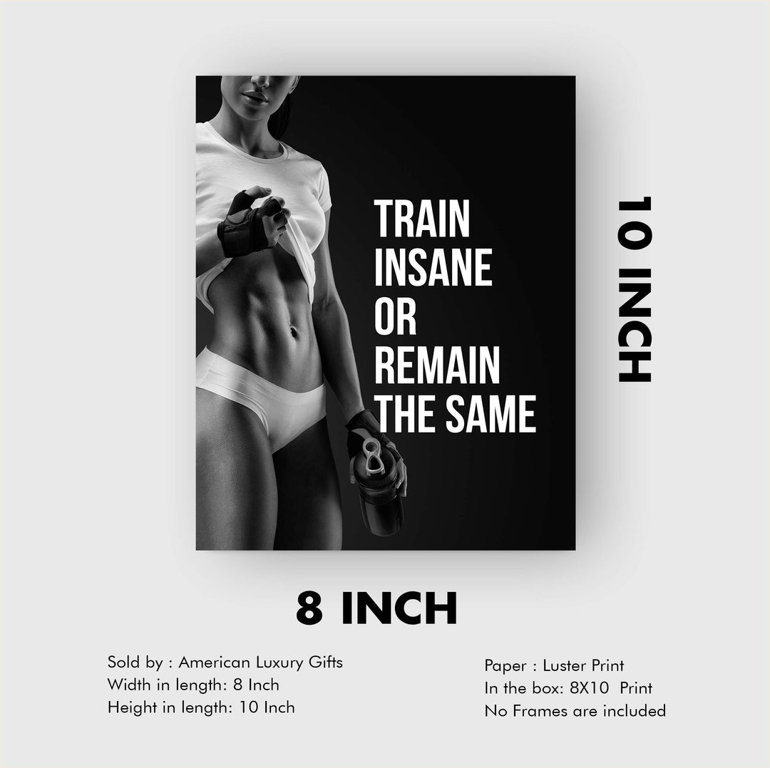 Train Insane or Remain the Same-Motivational Exercise Wall Decor -8 x 10" Typographic Fitness Wall Art Print- Ready to Frame. Inspirational Home-Office-Gym-Studio Decor. Great Gift of Motivation!