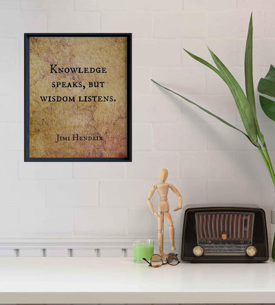 Jimi Hendrix Quotes-"Knowledge Speaks, But Wisdom Listens" Inspirational Wall Sign -8 x 10" Vintage Typographic Art Print-Ready to Frame. Perfect Decor for Home-Office-School-Dorm. Great Reminder!