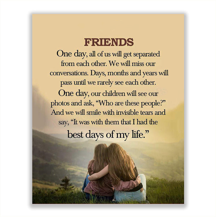 Friends-Best Days of My Life- Inspirational Friendship Sign- 8 x 10" Wall Art Print. Modern Typographic Print- Ready to Frame. Home-Office-Studio Decor. Heartfelt Gift for Best Friends.