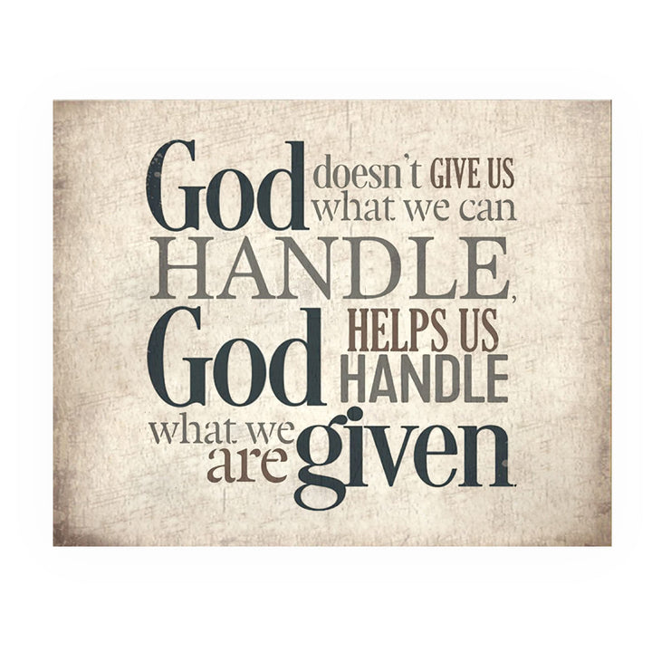 God Helps Us Handle What We Are Given Christian Wall Art- 10 x 8"- Spiritual Wall Prints-Ready to Frame. Modern Typographic Home-Office-Church-School D?cor. Perfect Christian Gift for Encouragement!
