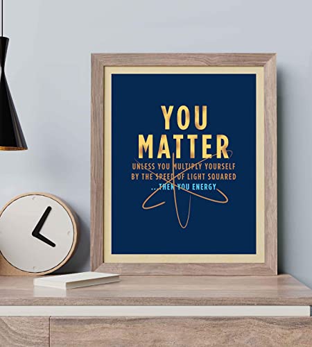 "You Matter-Unless Multiply Yourself"- Funny Science Sign. 8 x 10"