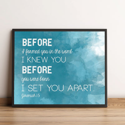 Before I Formed You in the Womb I Knew You-Bible Verse Wall Art -8 x 10"- Christian Scripture Print -Ready to Frame. Home-Office-School-Church-Nursery Decor. Great Religious Gift! Jeremiah 1:5.