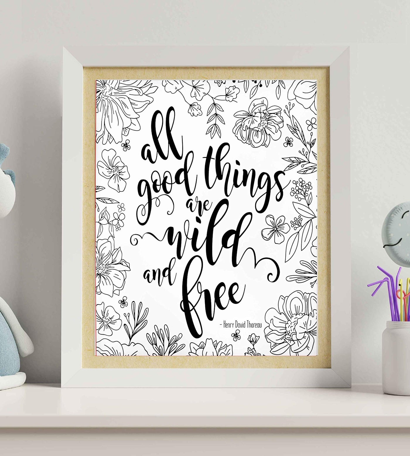 Henry David Thoreau-"All Good Things-Wild and Free" Inspirational Quotes Wall Art-8 x 10" Modern Typographic Art Print-Ready to Frame. Motivational Home-Office-School Decor. Great Literary Gift!