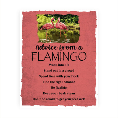 Advice from a Flamingo Funny Quotes Wall Sign-8 x 10" Inspirational Pink Flamingos Art Print -Ready to Frame. Motivational Decor for Home-Office-Desk-School. Fun Gift! Great Life Lessons for All!