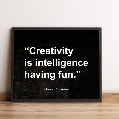 Albert Einstein Quotes-"Creativity Is Intelligence Having Fun" Motivational Wall Art -10 x 8" Typographic Replica Chalkboard Print-Ready to Frame. Perfect Sign for Home-Office-Classroom Decor!