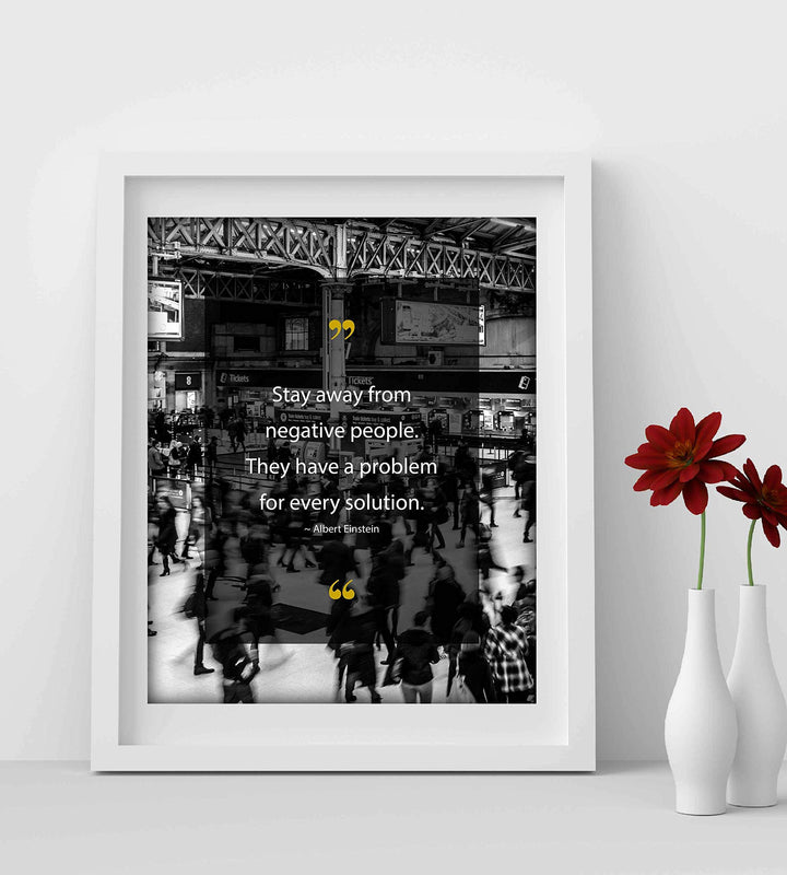 Albert Einstein-"Stay Away From Negative People" Positive Quotes Wall Art- 8 x 10" Motivational Poster Print-Ready to Frame. Inspirational Decor for Home-Office-Dorm. Perfect Decoration for Classroom!
