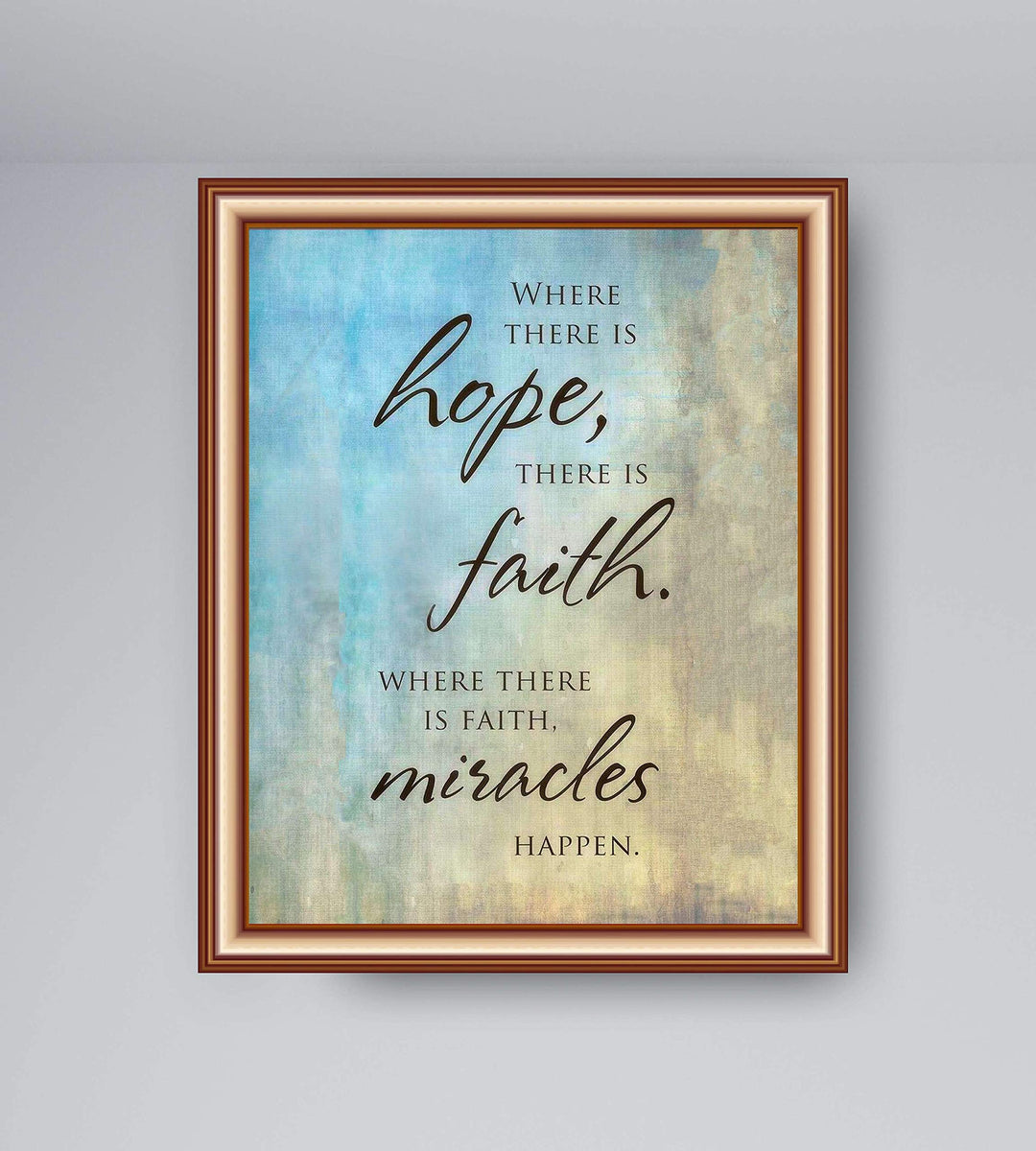 Where There Is Hope>Faith>Miracles Happen- Spiritual Wall Art- 8 x 10" Abstract Design Print-Ready to Frame. Inspirational Home D?cor-Office-Church Decor. Gives Peace &amp; Contentment. Great Gift Idea!