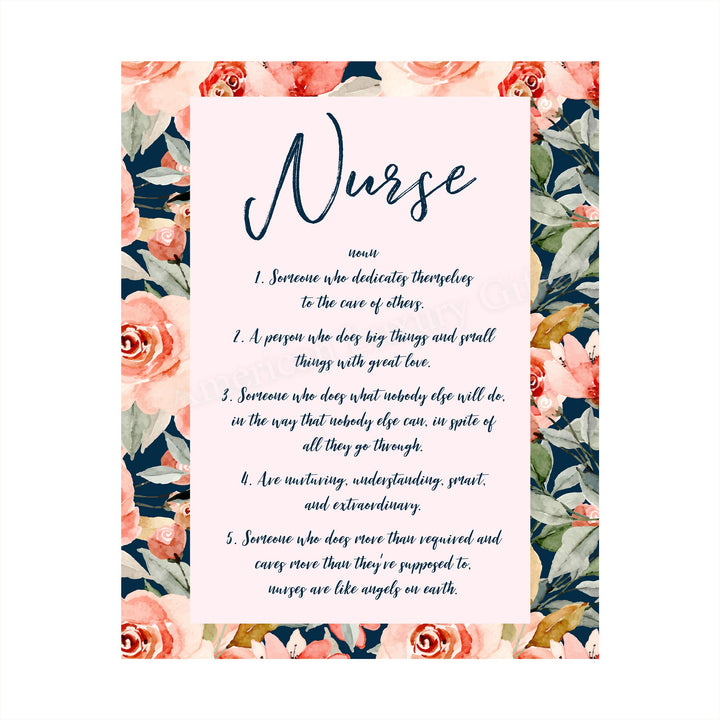 Definition of a Nurse- Inspirational Wall Sign -8 x 10" Floral Typographic Art Print-Ready to Frame. Motivational Home-Office-Nursing School-Clinic Decor. Great Gift of Appreciation for All Nurses!