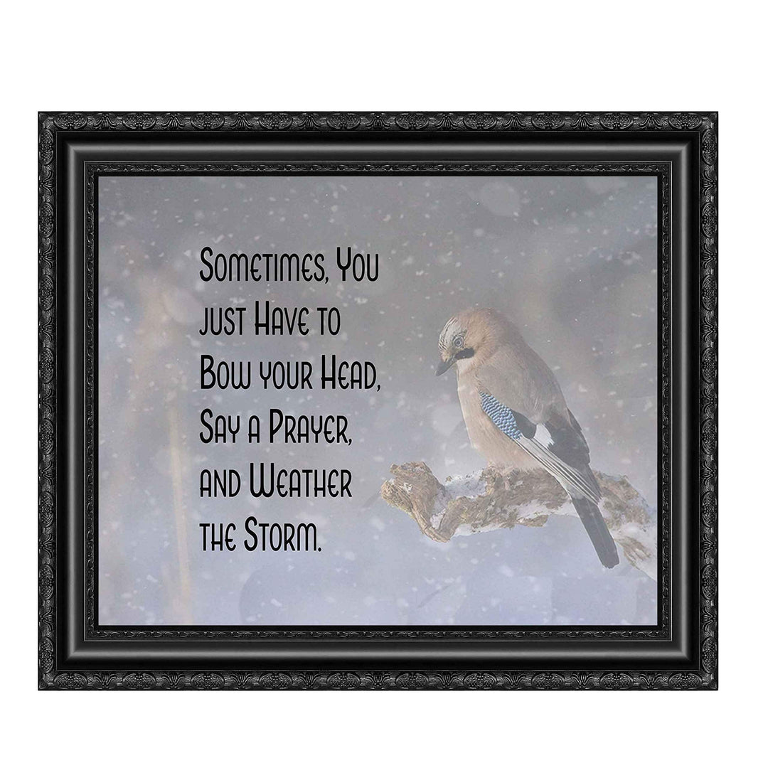 Sometimes You Have To Say a Prayer-Weather the Storm. Spiritual Wall Art-10 x 8- Inspirational Wall Print-Ready to Frame. Home Office-Room D?cor. Perfect Encouraging Christian Wall Decor &amp; Gift.