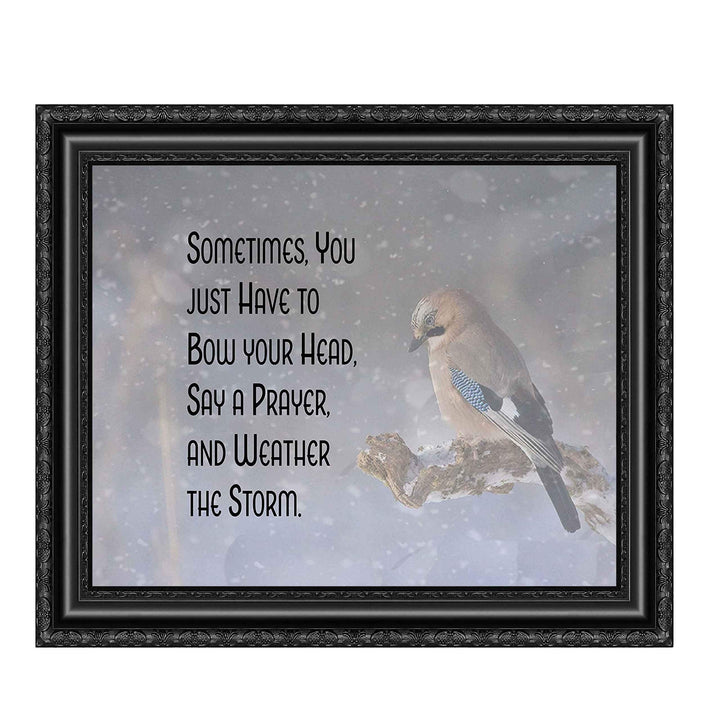 Sometimes You Have To Say a Prayer-Weather the Storm. Spiritual Wall Art-10 x 8- Inspirational Wall Print-Ready to Frame. Home Office-Room D?cor. Perfect Encouraging Christian Wall Decor &amp; Gift.