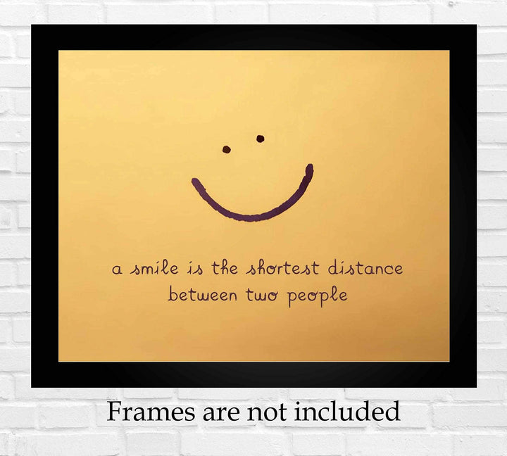 A Smile Is Shortest Distance Between Two People Inspirational Quotes Wall Decor -10 x 8" Distressed Art Print with Smiley Face-Ready to Frame. Home-Office-Desk-School Decor. Great Positive Sign!