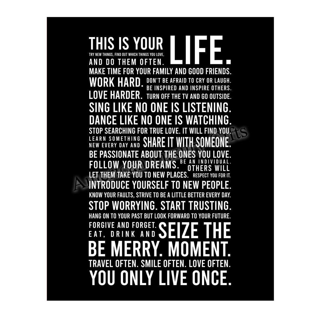 This Is Your Life-You Only Live Once- Motivational Quotes Wall Art Sign - 11 x 14" Inspirational Typographic Print-Ready to Frame. Home-Office-School-Dorm Decor. Great Reminders for Motivation!