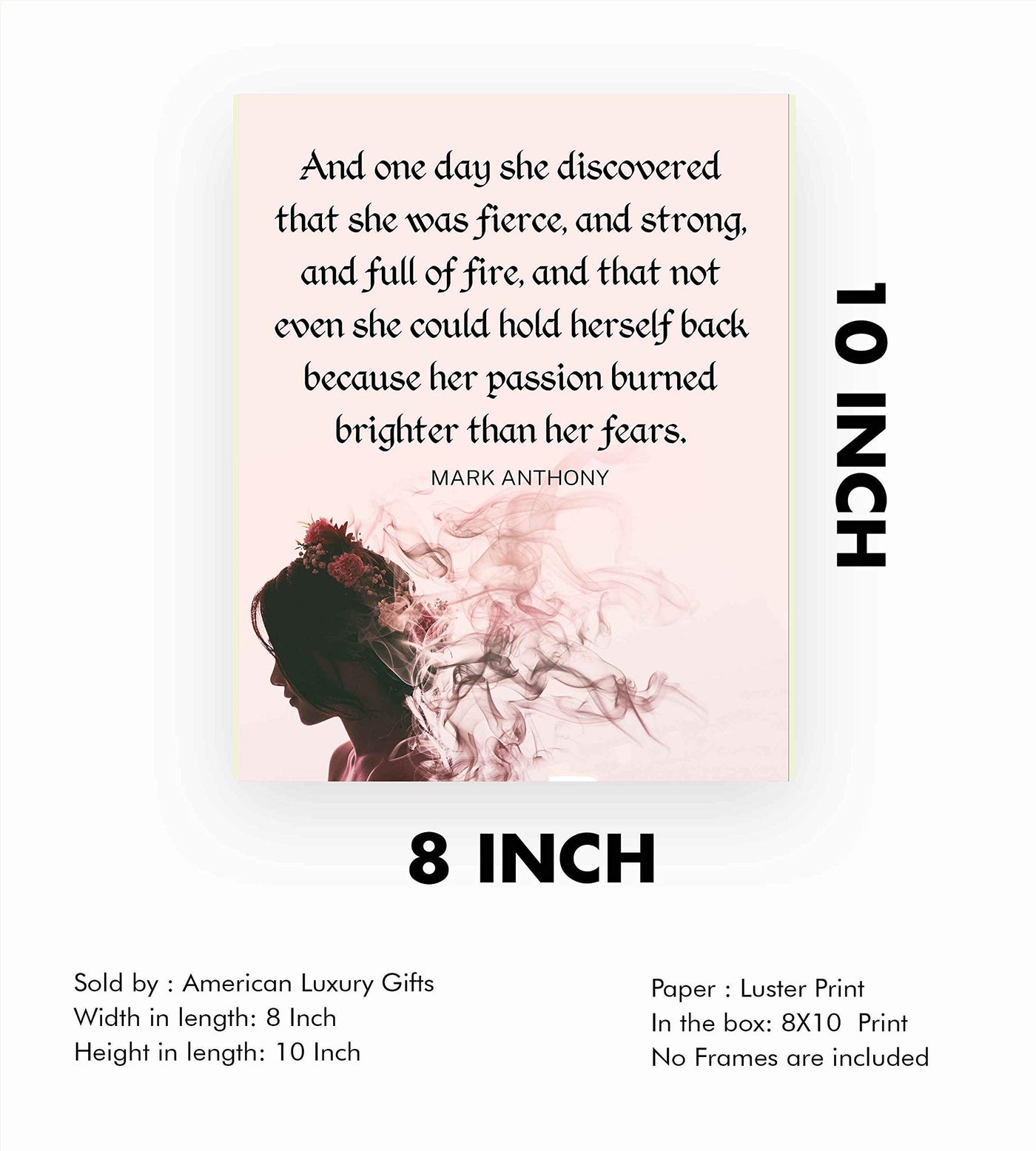 Mark Anthony Quotes-"And One Day She Discovered She Was Fierce"-8 x 10" Inspirational Wall Art Print-Ready to Frame. Motivational Home-Bedroom-Dorm Decor. Great Positive Gift to Inspire Strong Women!