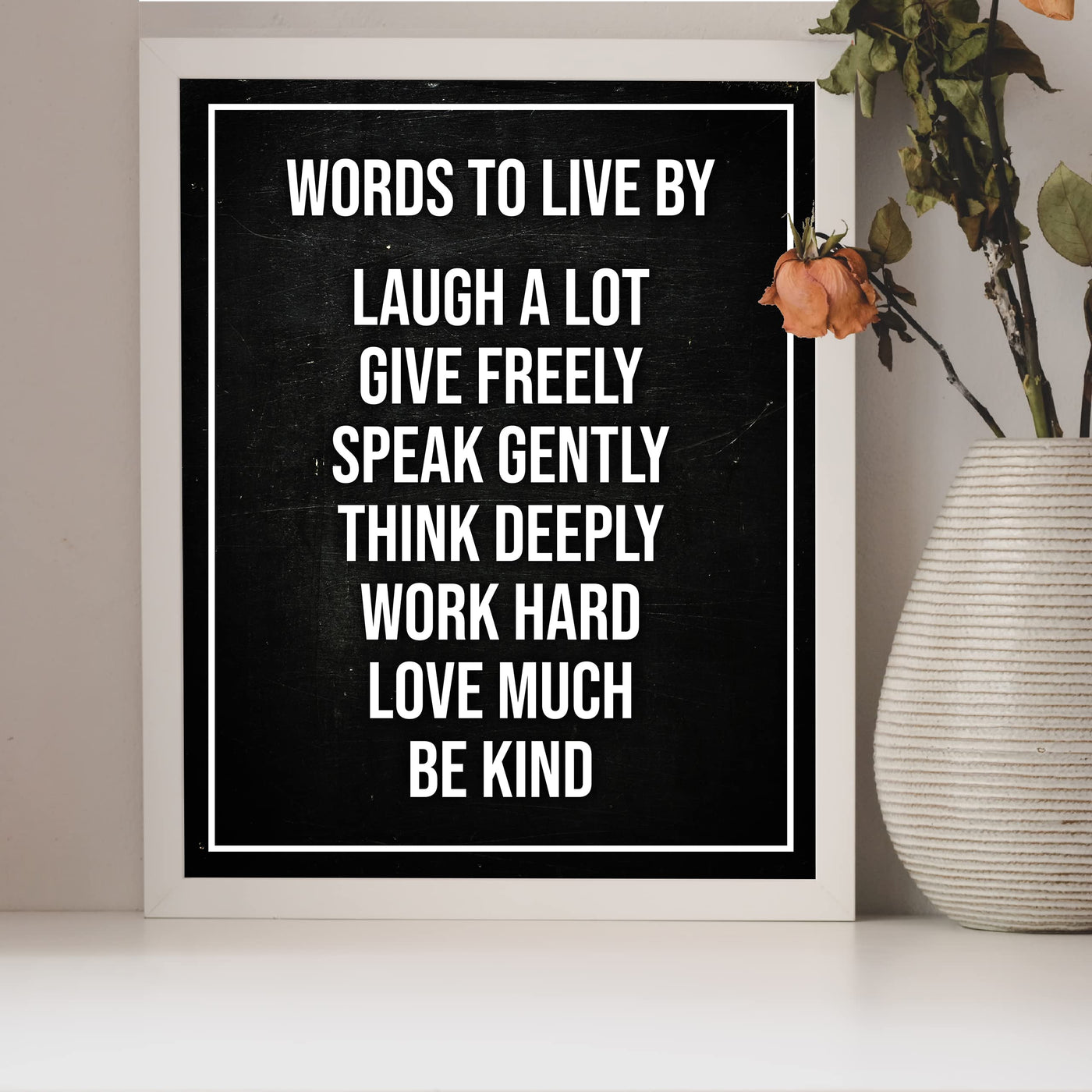 Words to Live By Inspirational Quotes Wall Sign -8 x 10" Motivational Typography Art Print-Ready to Frame. Rustic Decor for Home-Office-School-Work. Great Life Lessons for Motivation & Inspiration!