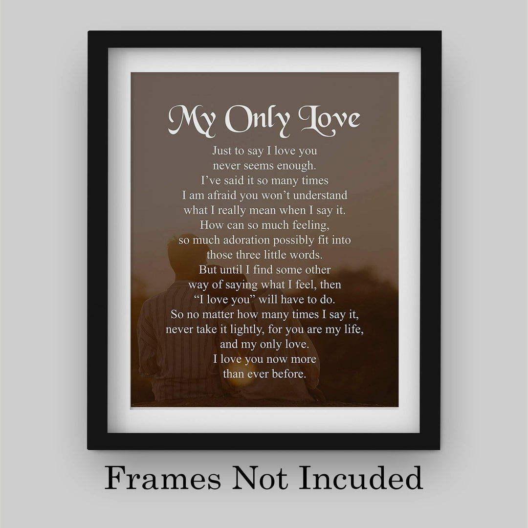 My Only Love Romantic Love Letter- Wall Art Print -8 x 10" Wall Decor-Ready to Frame. Perfect Home-Bedroom Decor. Great Wedding-Anniversary Gift! Loving Keepsake to Tell Them How You Feel.