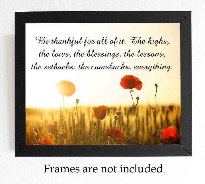 Be Thankful For It All Inspirational Quotes Wall Art -10 x 8" Floral Meadow Poster Print-Ready to Frame. Modern Typographic Design. Home-Office-School-Farmhouse Decor. Great Reminder for Gratitude!