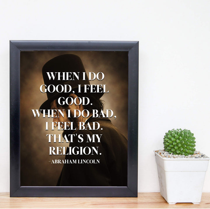 Abraham Lincoln Quotes-"When I Do Good I Feel Good"-Motivational Wall Art-8 x 10" Typographic Sunset Print-Ready to Frame. Inspirational Home-Office-Studio-History Decor. Great Gift of Motivation!