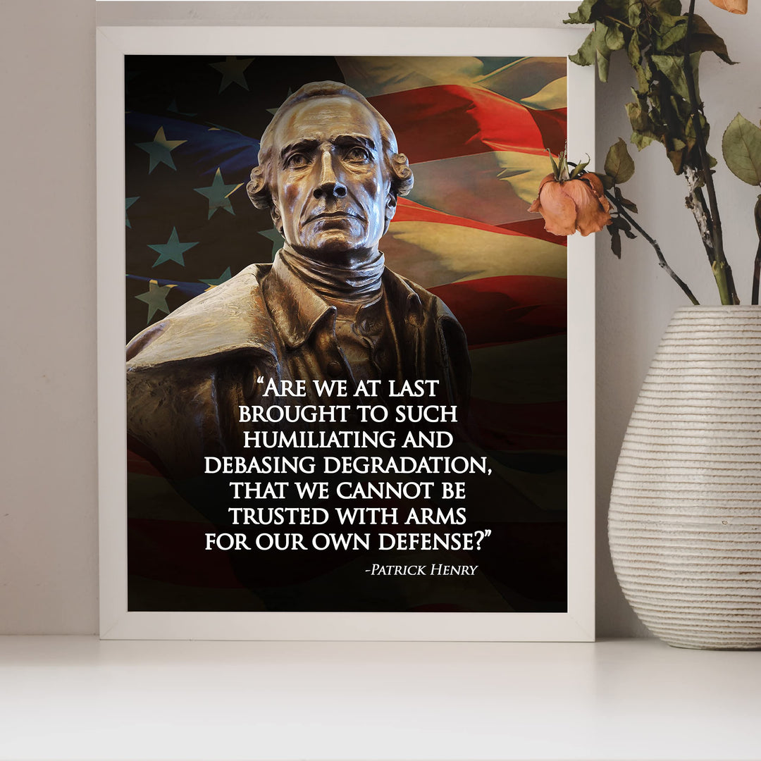 Cannot Be Trusted With Arms-Patrick Henry Quotes Wall Art - 8 x 10" Patriotic American Flag &amp; Bust Print-Ready to Frame. Pro-American Decor for Home-Office-Garage-Bar-Cave. Great Political Gift!
