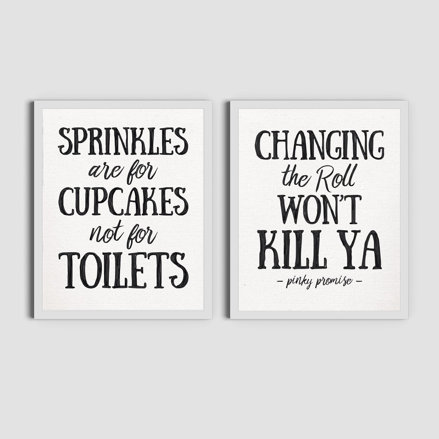 Sprinkles Are For Cupcakes-Changing Roll Won't Kill Ya- Funny Bathroom Sign Set (2)- 8 x 10's Prints Wall Art-Ready to Frame. Home-Office-Bathroom D?cor. Perfect For Guest Bath, Bar & All Restrooms.