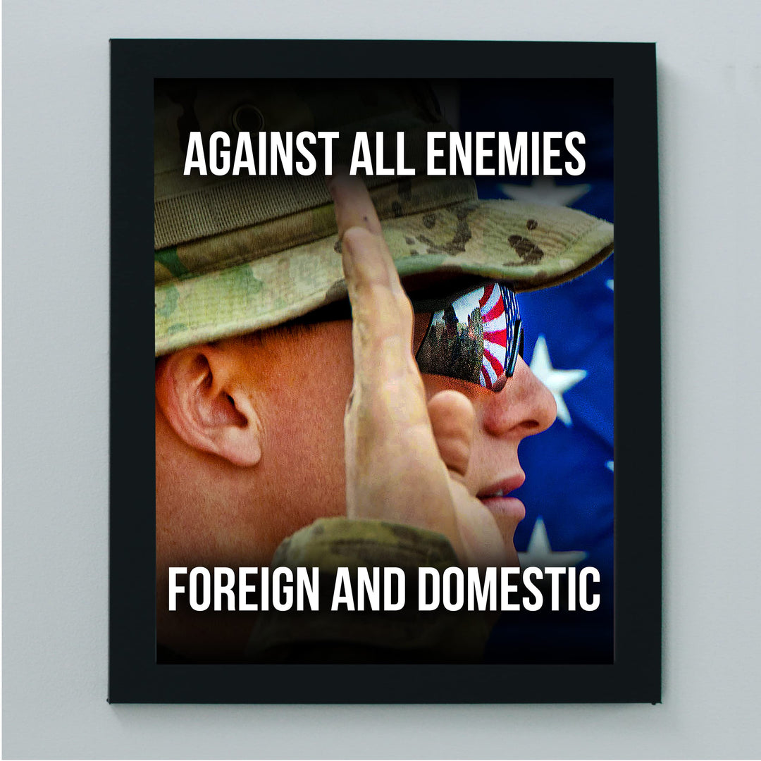Against All Enemies Foreign &amp; Domestic-Patriotic US Military Wall Art -8 x 10" Soldier w/American Flag Print -Ready to Frame. Home-Office-Shop-Man Cave Decor. Great Gift for Military-Veterans!