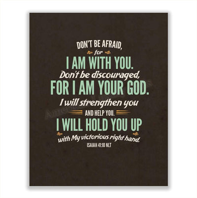 Do Not Be Afraid- I Am With You- I Am Your God- Isaiah 41:10- Bible Verse Wall Art- 8 x 10" Modern Typographic Design. Scripture Wall Print-Ready to Frame. Home-Office-Church D?cor. Christian Gifts!