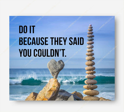 ?Do It Because They Said You Couldn't? Motivational Quotes Wall Art -10 x 8" Typographic Beach Photo Print-Ready to Frame. Inspirational Decor for Home-Office-Dorm-Gym. Great Sign for Motivation!