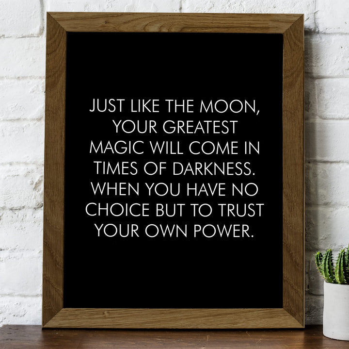 Your Greatest Magic Comes in Times of Darkness-Inspirational Wall Decor Sign -8 x 10" Motivational Art Print -Ready to Frame. Modern Home-Office-School-Dorm Decor. Great Gift for Inspiration!