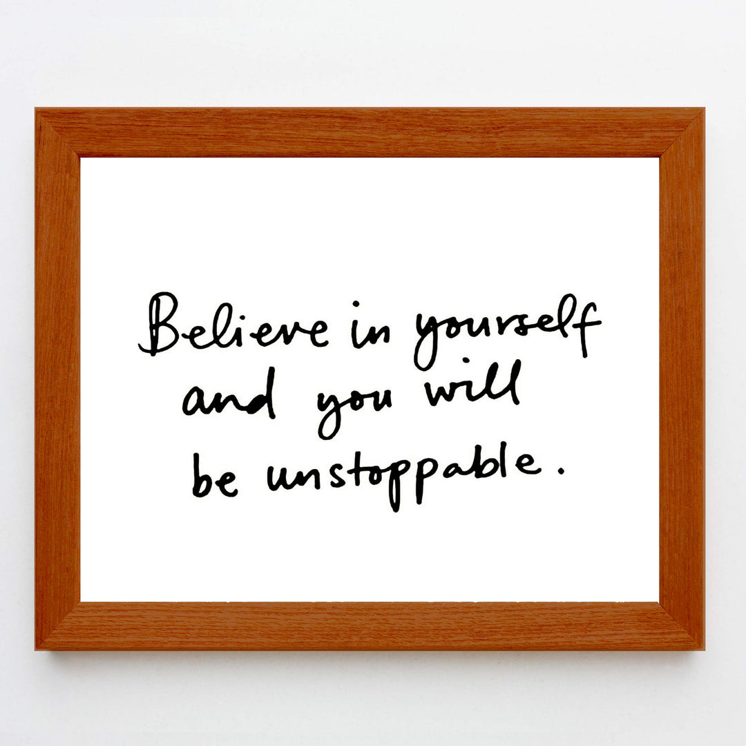 Believe in Yourself- Inspirational Wall Art- 8 x 10 Print Wall Art Ready to Frame. Motivational Wall Art Ideal for Home D?cor &amp; Office D?cor. Makes a Perfect Gift of Encouragement-Friends &amp; Coworkers