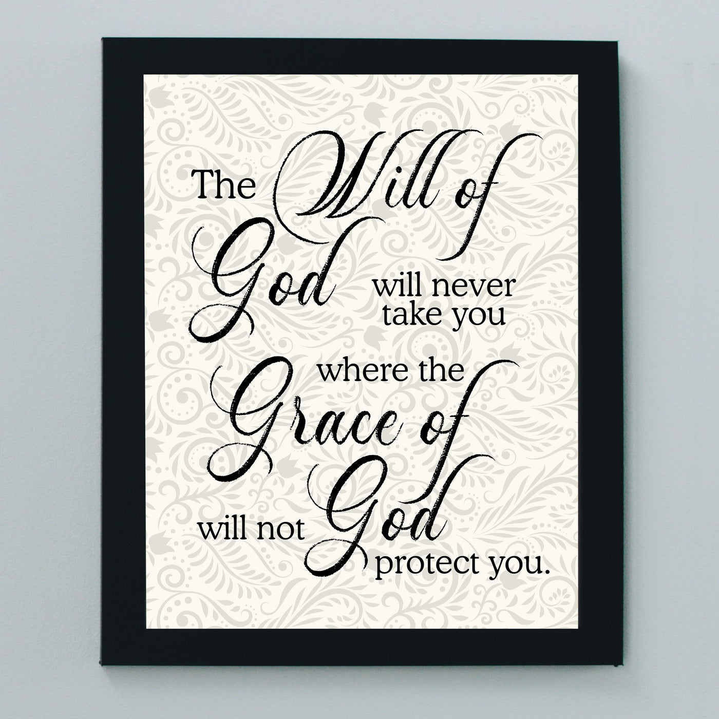 Never Take You Where Grace of God Will Not Protect You Inspirational Quotes Wall Art -8 x 10" Floral Christian Poster Print-Ready to Frame. Positive Home-Office-Church Decor. Great Gift of Faith!