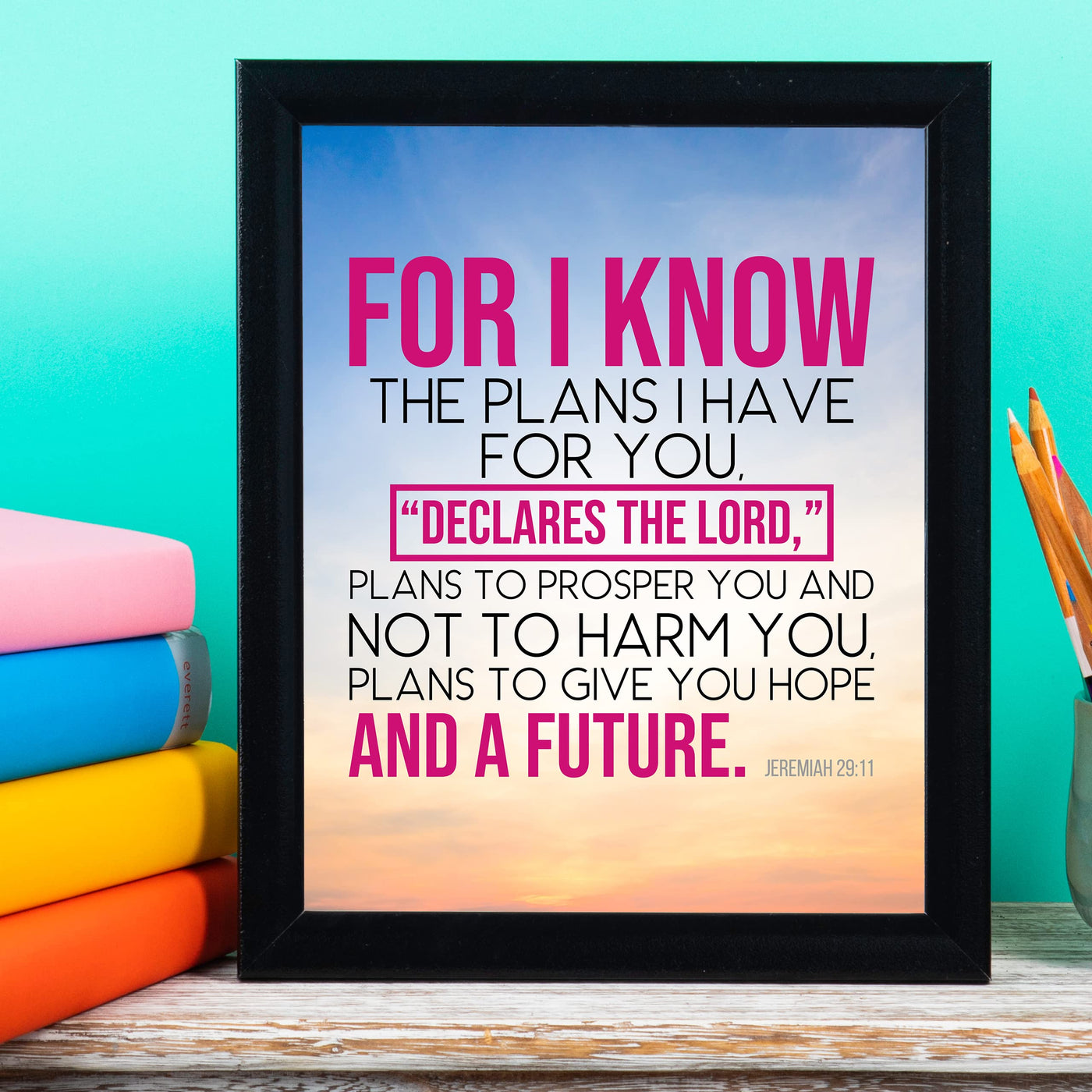 Jeremiah 29:11-"I Know the Plans I Have For You"- Bible Verse Wall Art- Christian Wall Decor- 8 x 10"-Scripture Sunset Picture Print- Ready to Frame. Home-Office Decor. Great Christian Gift of Faith!