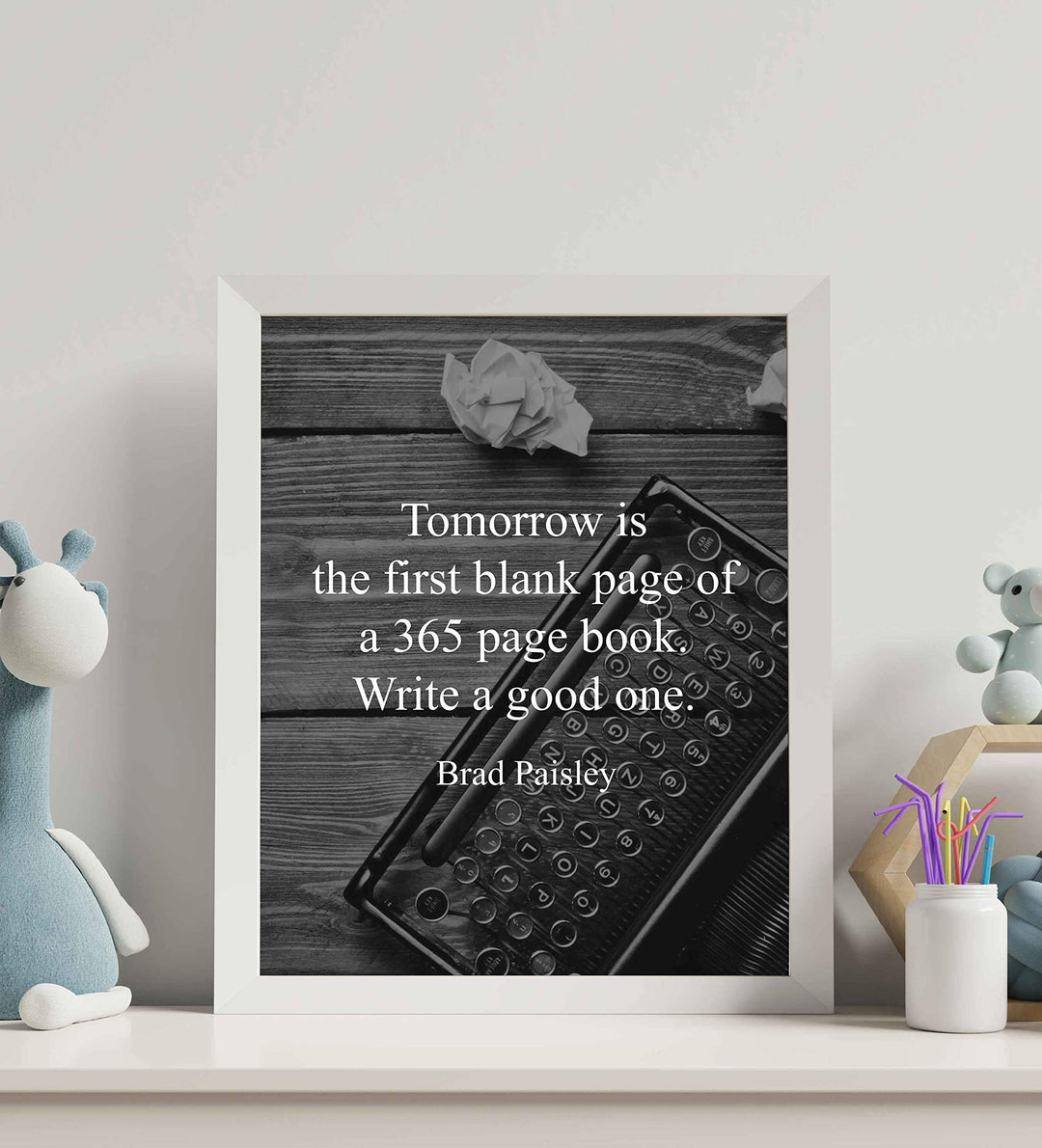 Brad Paisley-"Tomorrow-First Blank Page-365 Page Book"-Inspirational Quotes Wall Art-8 x 10" Motivational Poster Print w/Antique Typewriter Image-Ready to Frame. Perfect Home-Office-Classroom Decor!